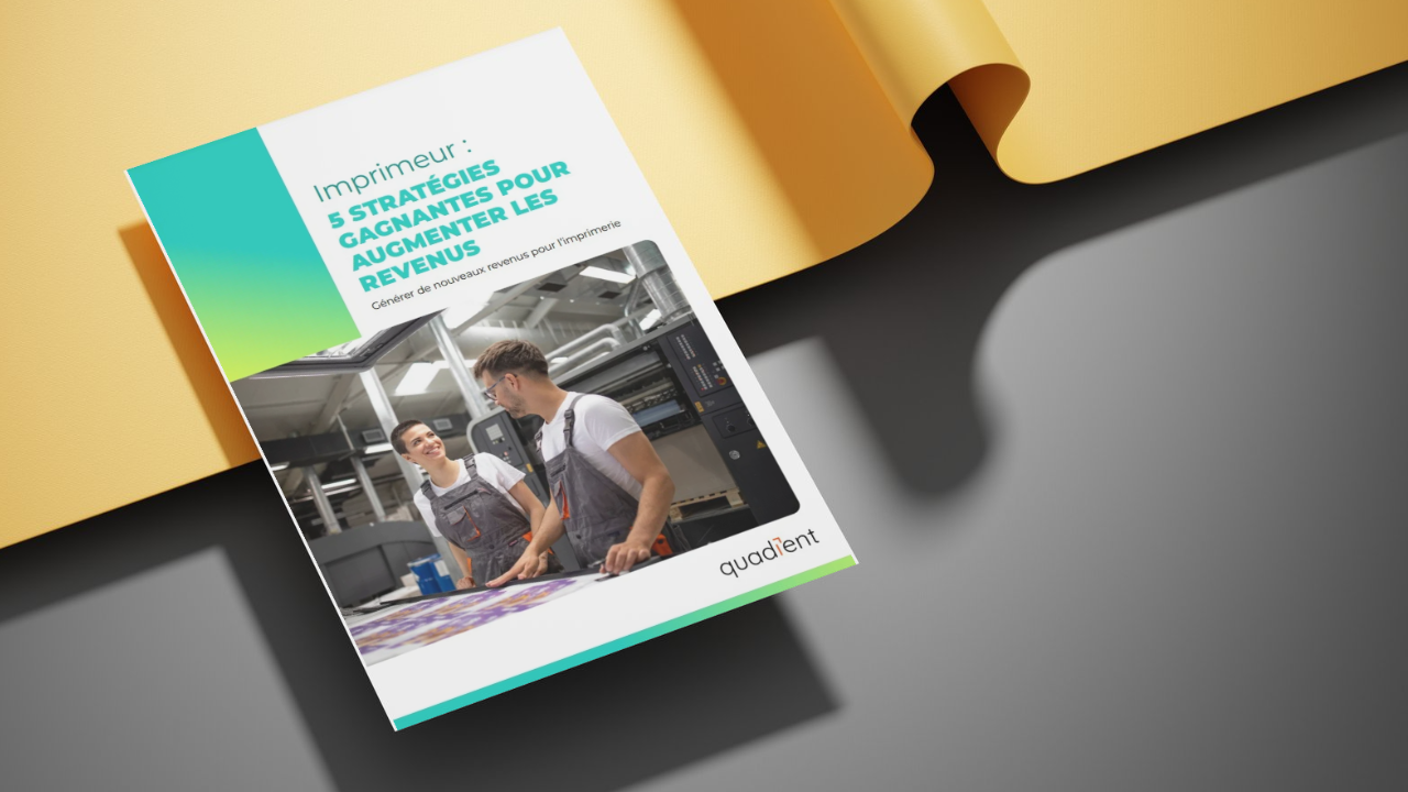 Imprimeur : 5 stratégies gagnantes pour augmenter les revenus